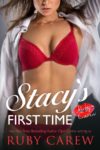 Stacy's First Time by Ruby Carew