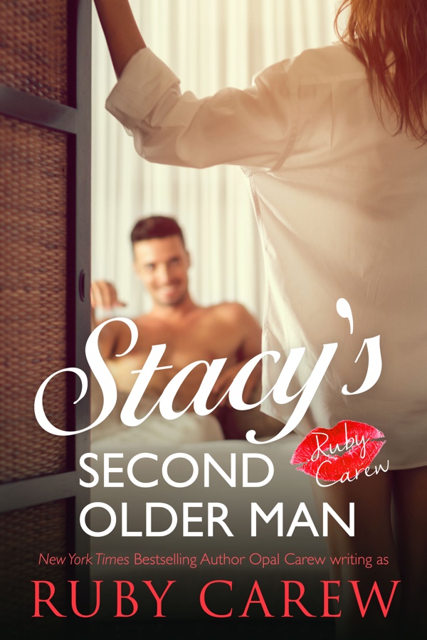 Stacy's Second Older Man by Ruby Carew